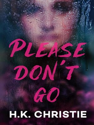cover image of Please Don't Go